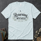Returning to Myself Text Tee