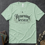 Returning to Myself Text Tee