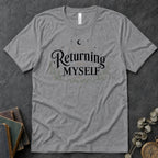 Returning to Myself Text Tee