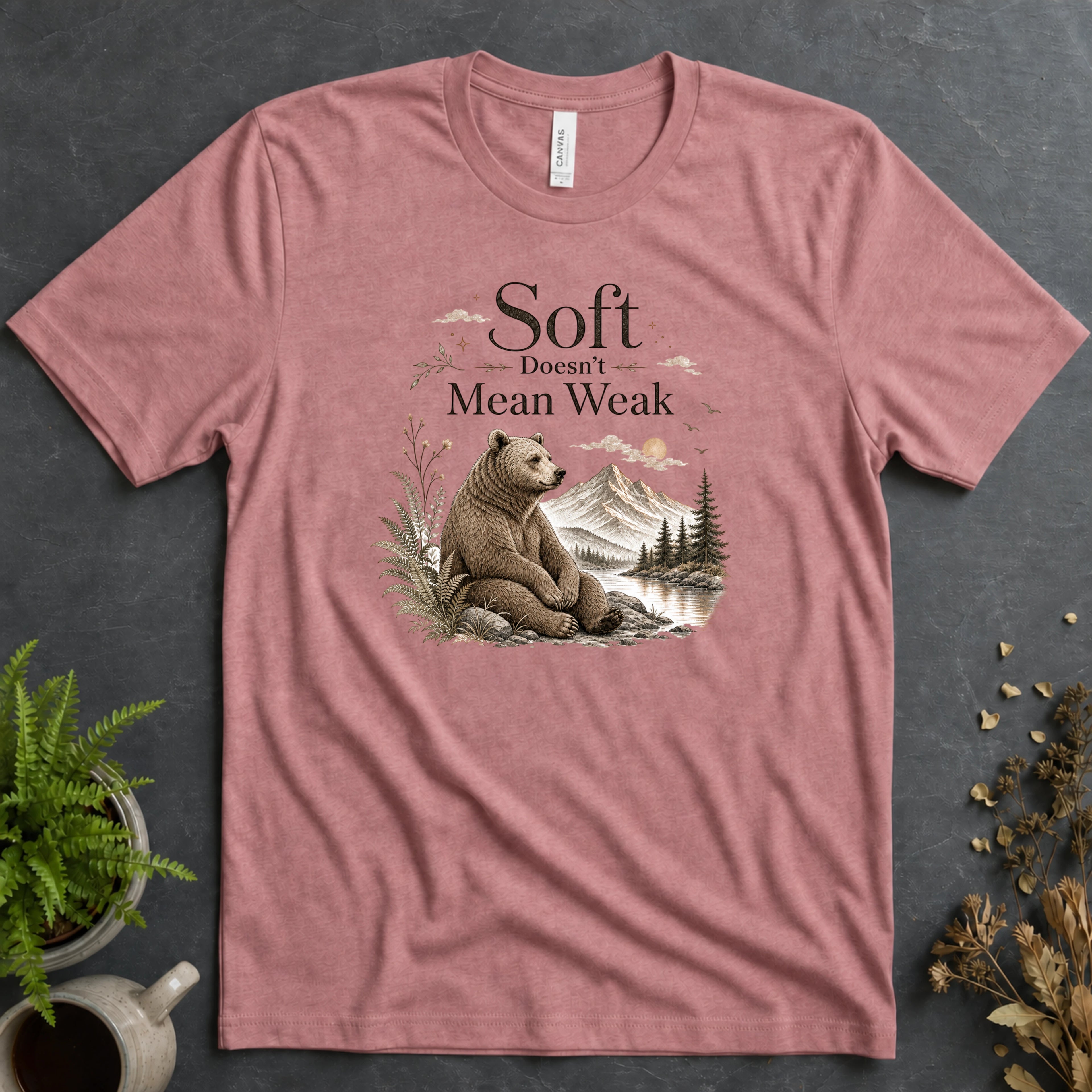 Soft Doesn't Mean Weak Tee